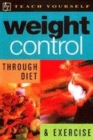 Image for Weight control through diet &amp; exercise
