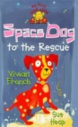 Image for Space Dog to the rescue