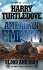 Image for American Empire: Blood and Iron