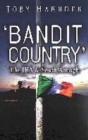 Image for &quot;Bandit country&quot;