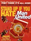 Image for Stand up if You Hate Manchester Utd