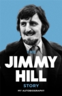 Image for The Jimmy Hill story  : my autobiography