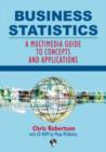 Image for Business statistics  : a multimedia guide to concepts and applications