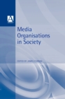 Image for Media organisations in society