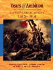 Image for Years of ambition  : European history, 1815-1914