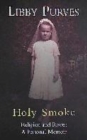 Image for Holy smoke  : religion and roots