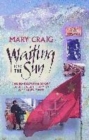 Image for Waiting for the sun  : the harrowing story of a peasant boy in occupied Tibet