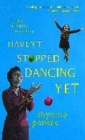 Image for Haven&#39;t stopped dancing yet