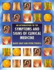 Image for An introduction to the symptoms and signs of clinical medicine  : a hands-on guide to developing core skills