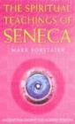 Image for The spiritual teachings of Seneca