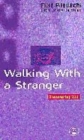 Image for Walking with a stranger  : discovering God