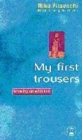 Image for My first trousers  : growing up with God