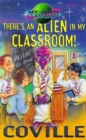 Image for There&#39;s An Alien In My Classroom!