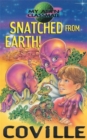 Image for Snatched from Earth!