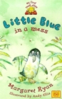 Image for Little Blue In A Mess