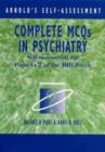 Image for Complete MCQs in psychiatry  : self-assessment for parts 1 &amp; 2 of the MRCPsych