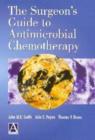 Image for The Surgeon&#39;s Guide to Antimicrobial Chemotherapy