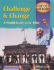 Image for Challenge and change  : world issues after 1900 : Foundation Edition