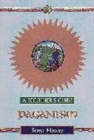 Image for Paganism  : a beginner&#39;s guide