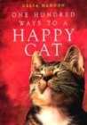 Image for One hundred ways to a happy cat