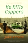 Image for He kills coppers
