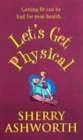 Image for Let&#39;s Get Physical