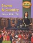 Image for Crown and country  : Britain, 1500-1750