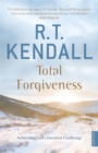 Image for Total forgiveness  : achieving God&#39;s greatest challenge