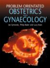 Image for Problem oriented obstetrics and gynaecology
