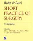 Image for Bailey &amp; Love&#39;s Short Practice of Surgery, 23Ed