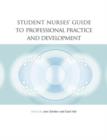 Image for Student Nurses&#39; Guide to Professional Practice and Development