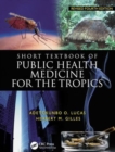 Image for Short Textbook of Public Health Medicine for the Tropics, 4Ed