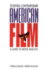 Image for Studying contemporary American film  : a guide to movie analysis