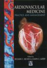 Image for Textbook of cardiovascular medicine  : practice and Management