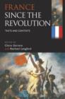 Image for France since the Revolution  : texts and contexts
