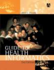 Image for Guide to health informatics