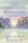 Image for Conversations with GodBook 3: An uncommon dialogue