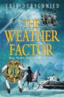 Image for The weather factor  : how nature has changed history