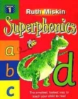 Image for Superphonics  : the simplest, fastest way to teach your child to readBook 1