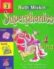 Image for Superphonics  : the simplest, fastest way to teach your child to read