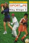 Image for Sport and PE  : practical resources for Key Stage 3