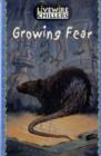 Image for Growing Fear : Chillers : Growing Fear