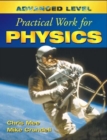 Image for Advanced level practical work for physics