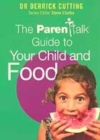 Image for The Parentalk guide to your child and food