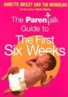 Image for The Parentalk guide to the first six weeks