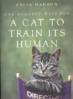 Image for One hundred ways for a cat to train its human