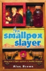 Image for The Smallpox Slayer