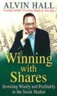 Image for Winning with shares  : investing wisely and profitably in the stock market