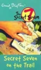 Image for Secret Seven on the Trail