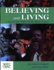 Image for Believing and living  : a text for the WJEC GCSE short course